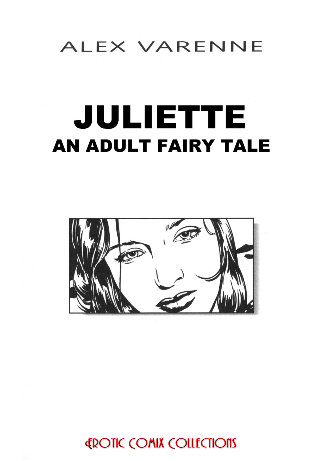 JULIETTE, AN ADULT FAIRY TALE - BY ALEX VERENNE - A JKSKINSFAN TRANSLATION