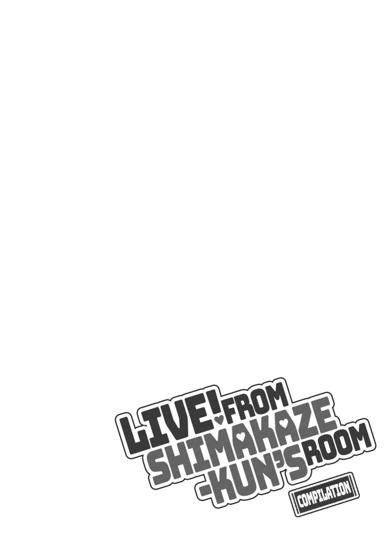 (C93) [Inariya (Inari)] Haishin! Shimakaze-kun no Heya Soushuuhen | Live! From Shimakaze-kun's Room Compilation (Kantai Collection -KanColle-) [head empty, mysterymeat3, Brolen]