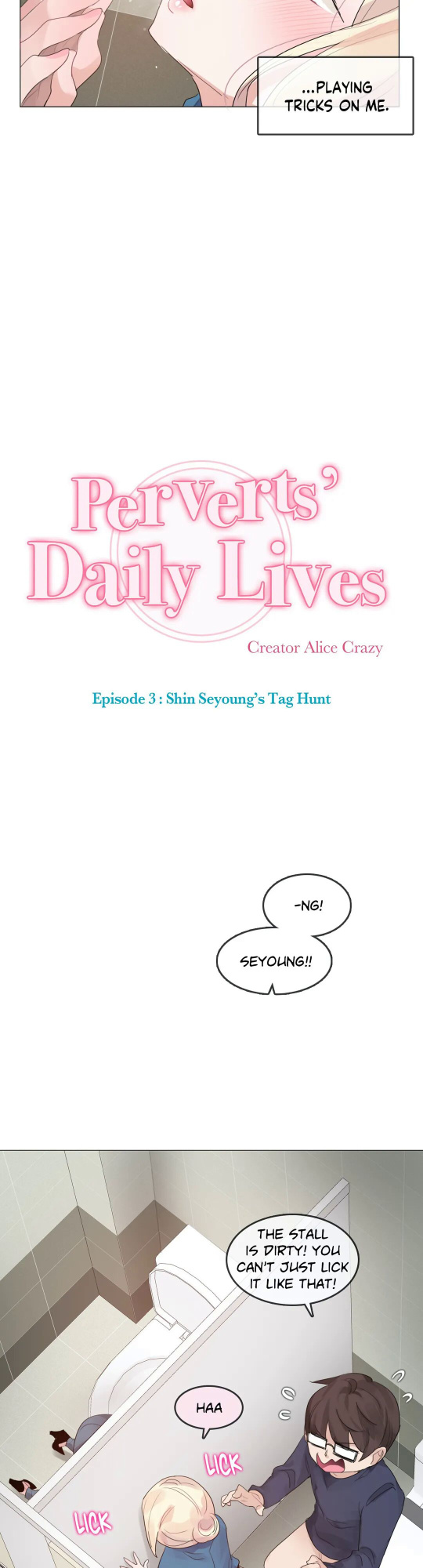 [Alice Crazy] Perverts' Daily Lives Episode 3: Shin Seyoung's Tag Hunt [Ch 1-12]