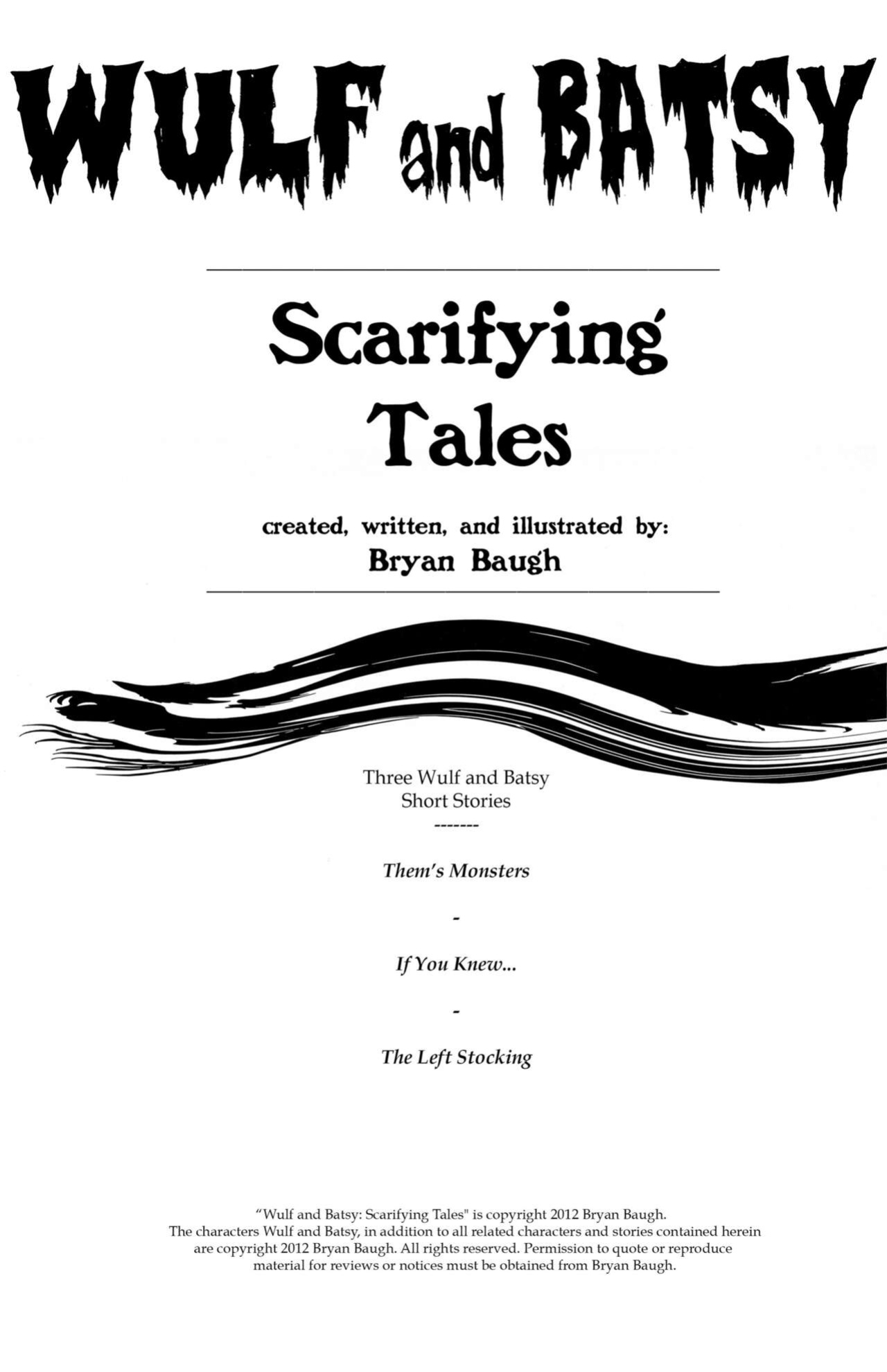 Wulf and Batsy 06 (2008) + Scarifying Tales (2012) by Bryan Baugh (Writer & Artist)