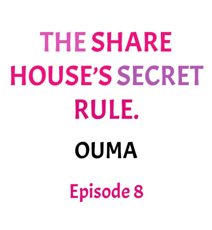 [Ouma] The Share House’s Secret Rule (Ch.01-63)