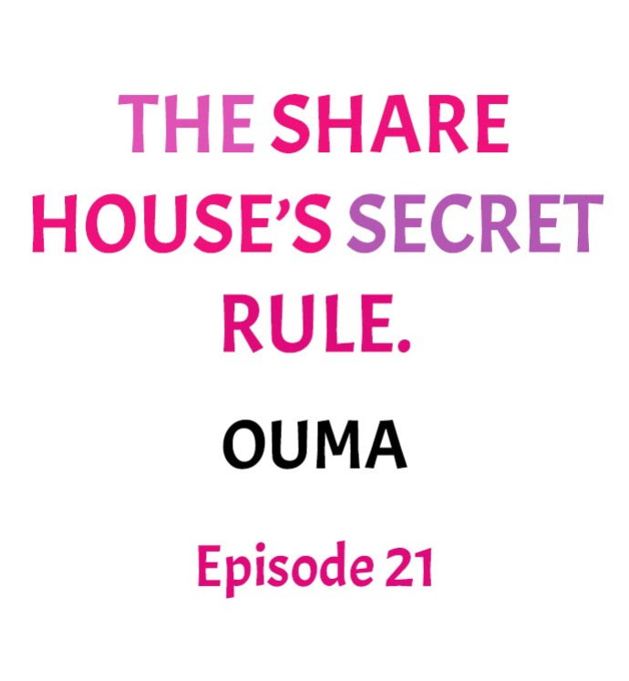 [Ouma] The Share House’s Secret Rule (Ch.01-63)
