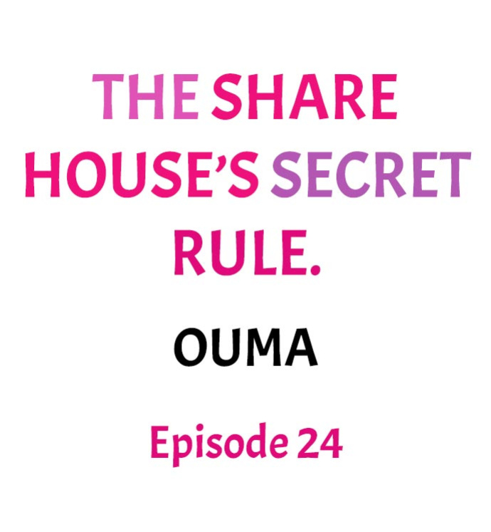 [Ouma] The Share House’s Secret Rule (Ch.01-63)