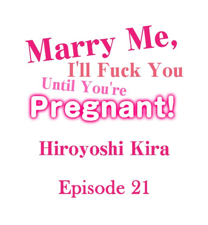 [Hiroyoshi Kira] Marry Me, I'll Fuck You Until You're Pregnant! (Ch.1-31)