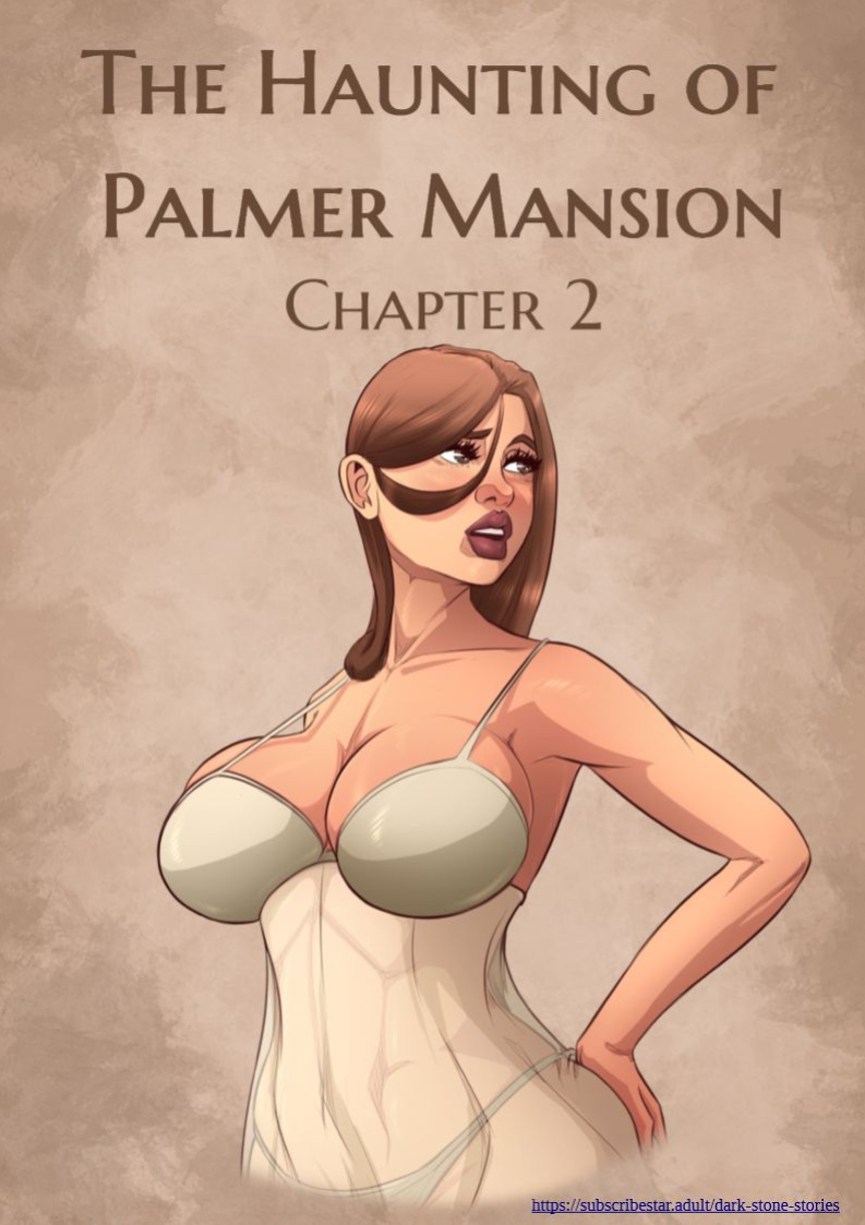 The Haunting Of Palmer Mansion Ch. 1-15 [JDSeal]