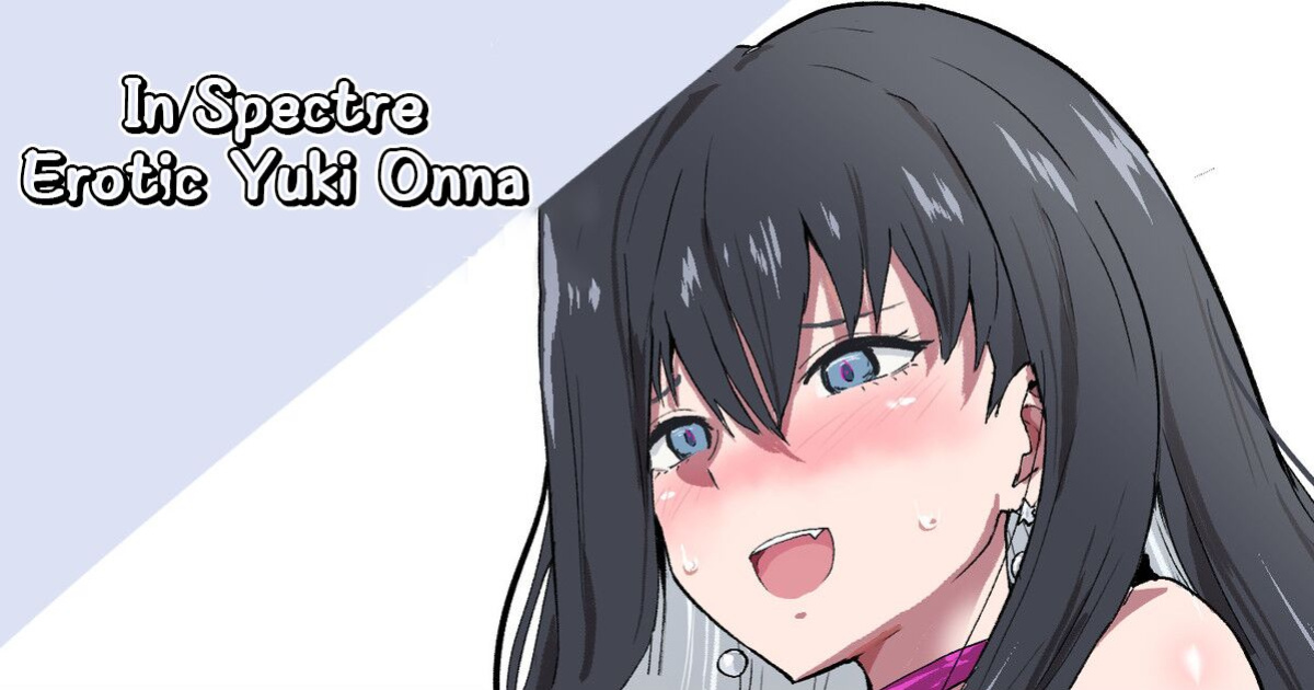 [Sanatuki] In/Spectre Erotic Yuki Onna