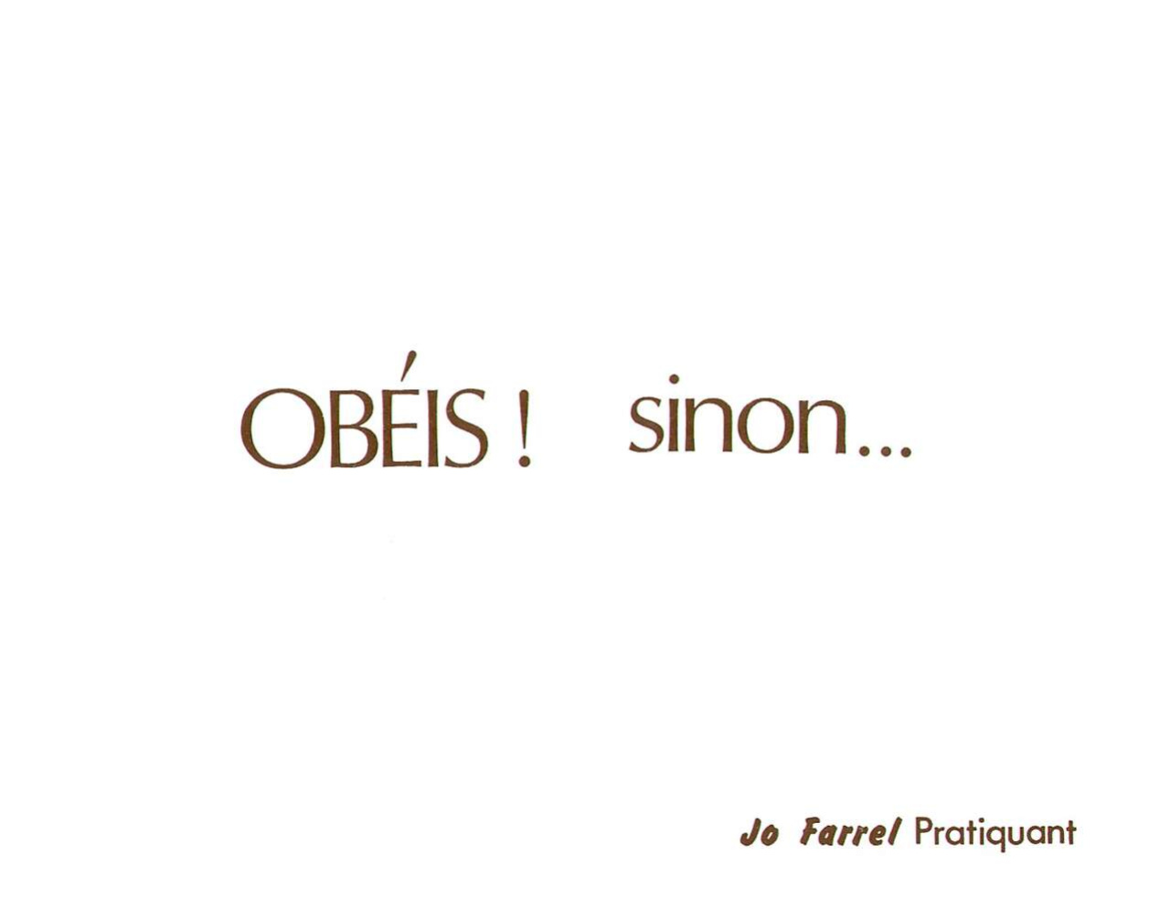 [Joseph Farrel] Obéis sinon! (Souffrir et jouir) [French]