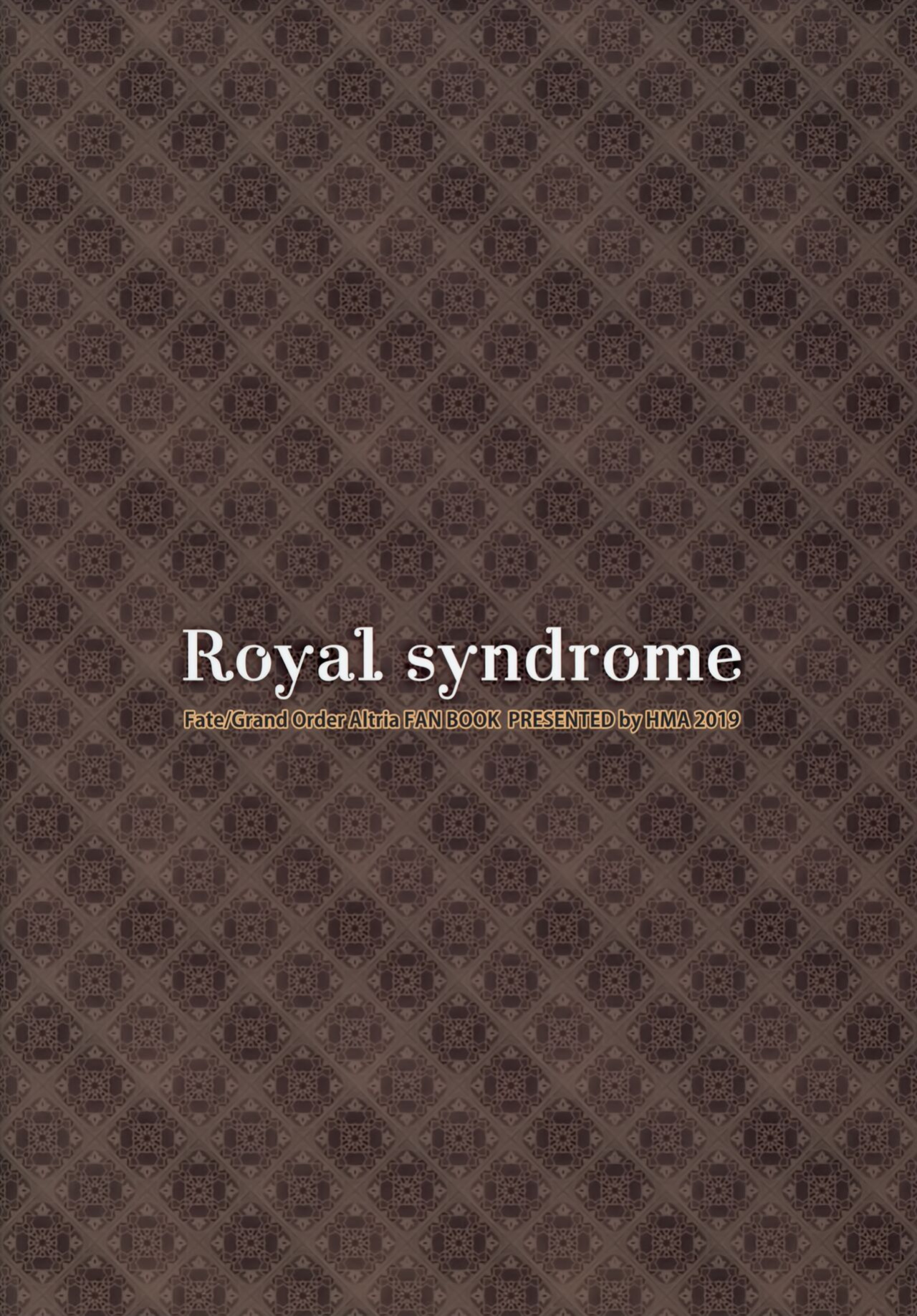 (C97) [HMA (Hiyoshi Hana)] Royal syndrome (Fate Grand Order) [SDTLs]