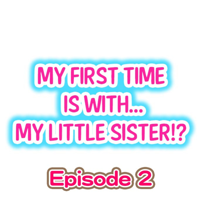 [Porori] Hatsuecchi no Aite wa... Imouto! My First Time is with.... My Little Sister ! (Ch.01-90)