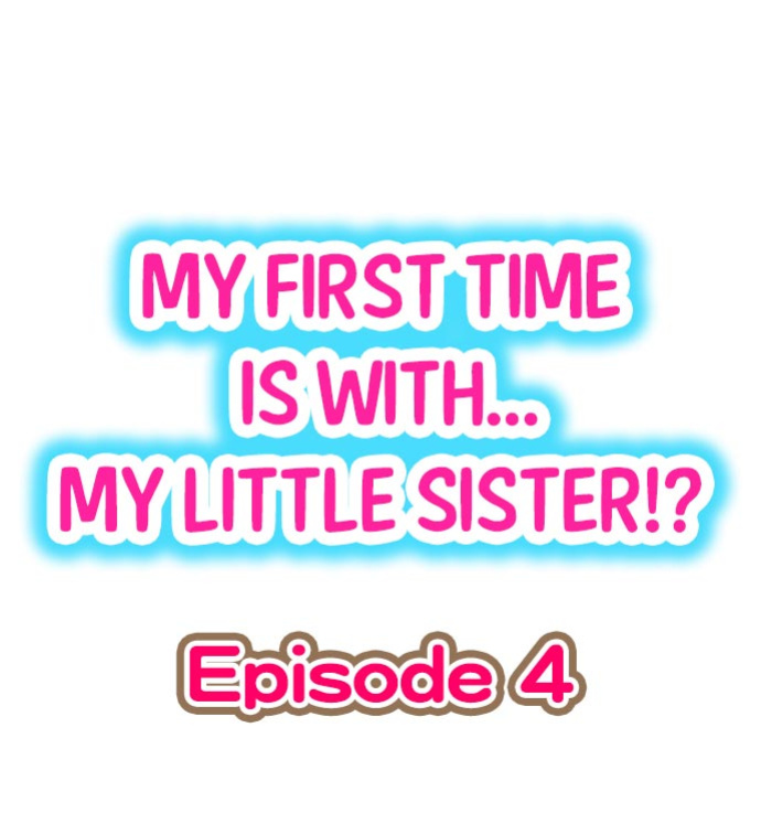 [Porori] Hatsuecchi no Aite wa... Imouto! My First Time is with.... My Little Sister ! (Ch.01-90)