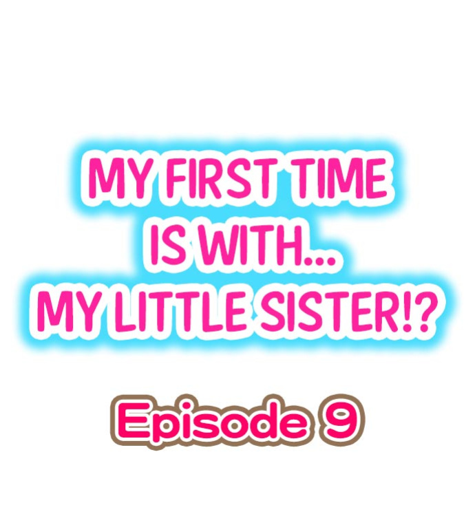[Porori] Hatsuecchi no Aite wa... Imouto! My First Time is with.... My Little Sister ! (Ch.01-90)
