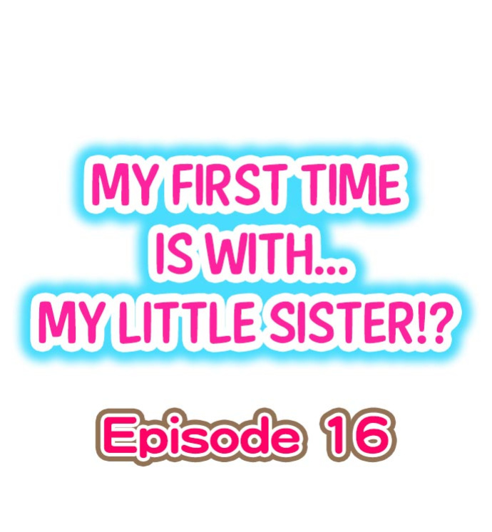 [Porori] Hatsuecchi no Aite wa... Imouto! My First Time is with.... My Little Sister ! (Ch.01-90)
