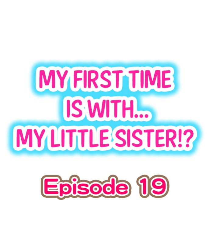 [Porori] Hatsuecchi no Aite wa... Imouto! My First Time is with.... My Little Sister ! (Ch.01-90)