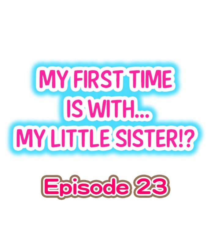 [Porori] Hatsuecchi no Aite wa... Imouto! My First Time is with.... My Little Sister ! (Ch.01-90)
