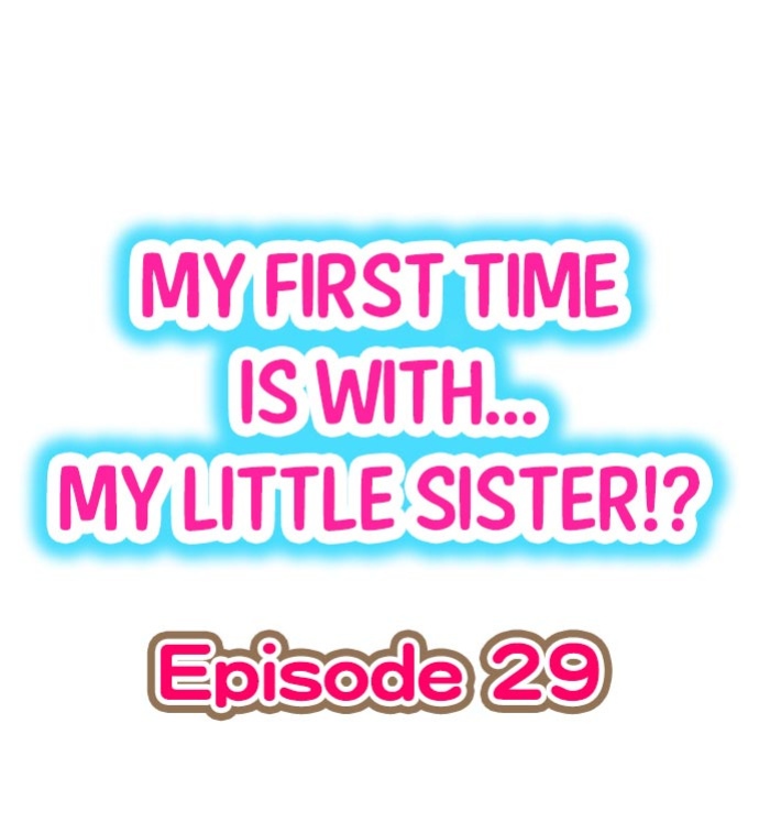 [Porori] Hatsuecchi no Aite wa... Imouto! My First Time is with.... My Little Sister ! (Ch.01-90)