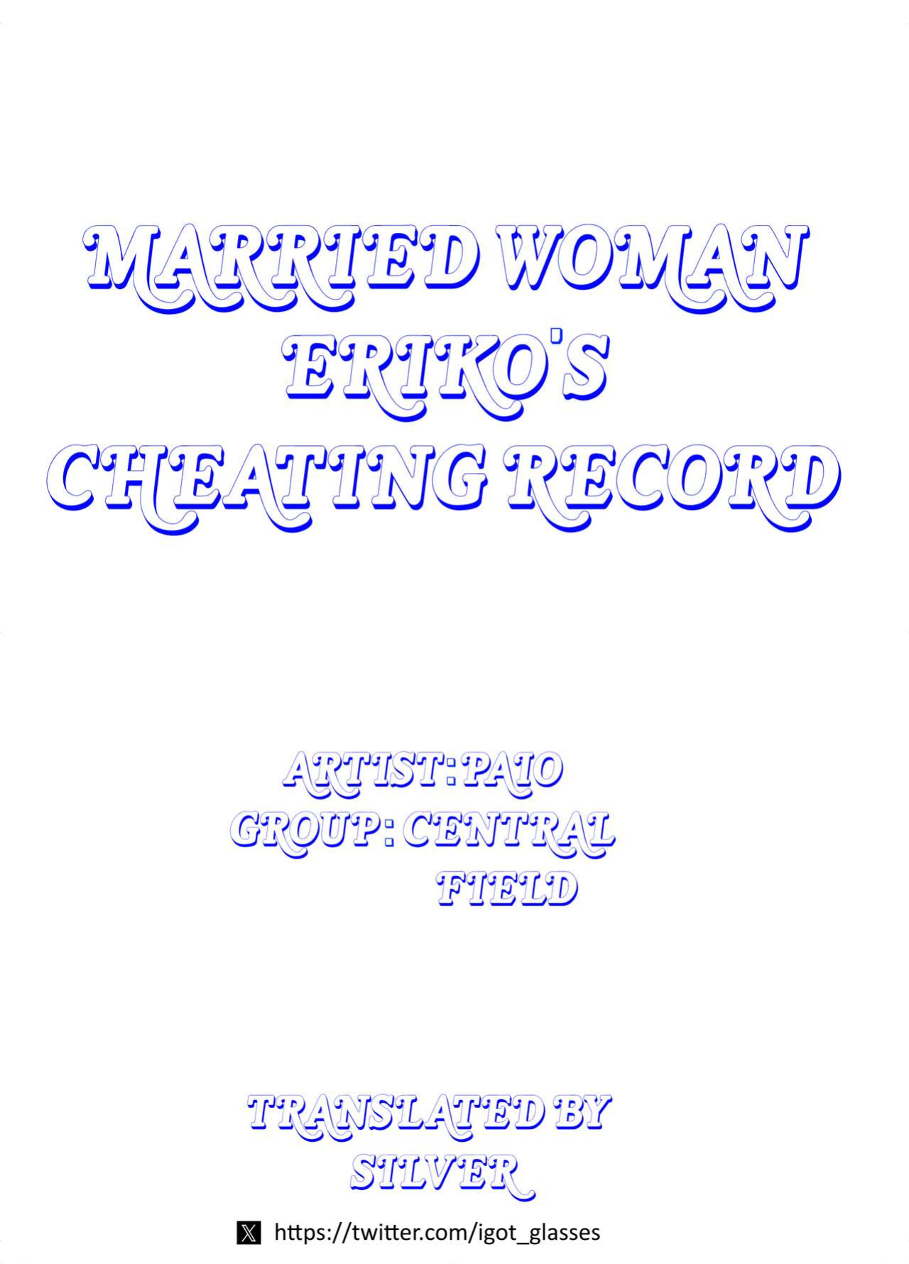 [Central Field(Paio)] Hitozuma Eriko no Futei Kiroku | Married Woman Eriko's Cheating Record [Silver]