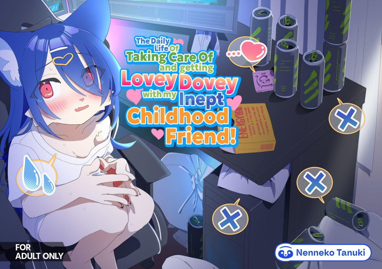 [Nenneko Tanuki (Tanutan)] Seikatsu ga Heta na Osanajimi no Sewa o Yaitari Love Love H shitari suru Hanashi [A Cool Person]