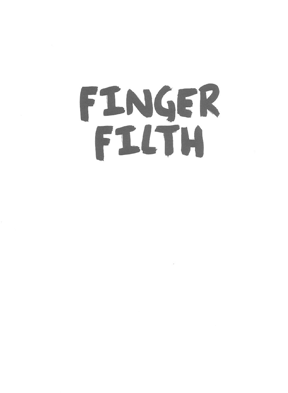 [Fingerman] Finger Filth