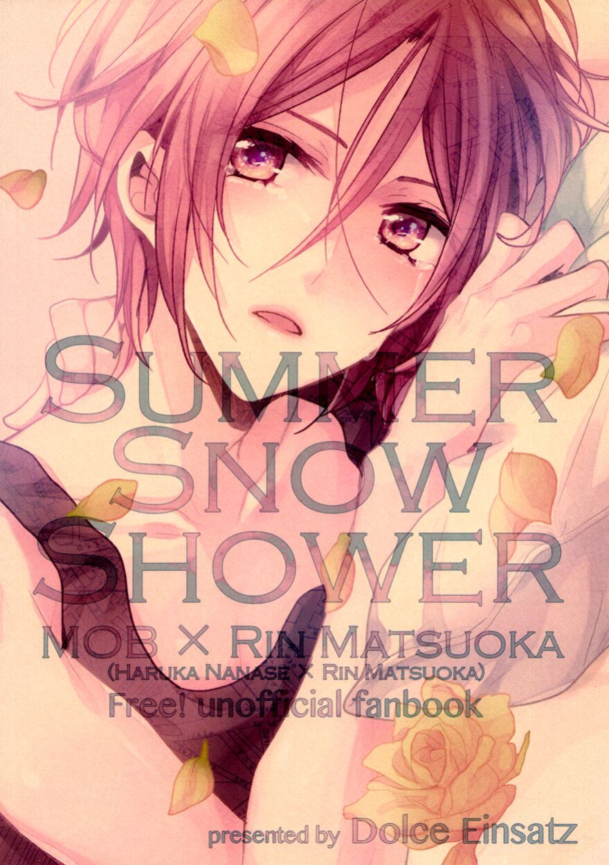 (Renai Jiyuugata! entry3) [Dolce Einsatz (Tomoe Kiko)] SUMMER SNOW SHOWER (Free!) [Ikemen Scans & Silver Lining]