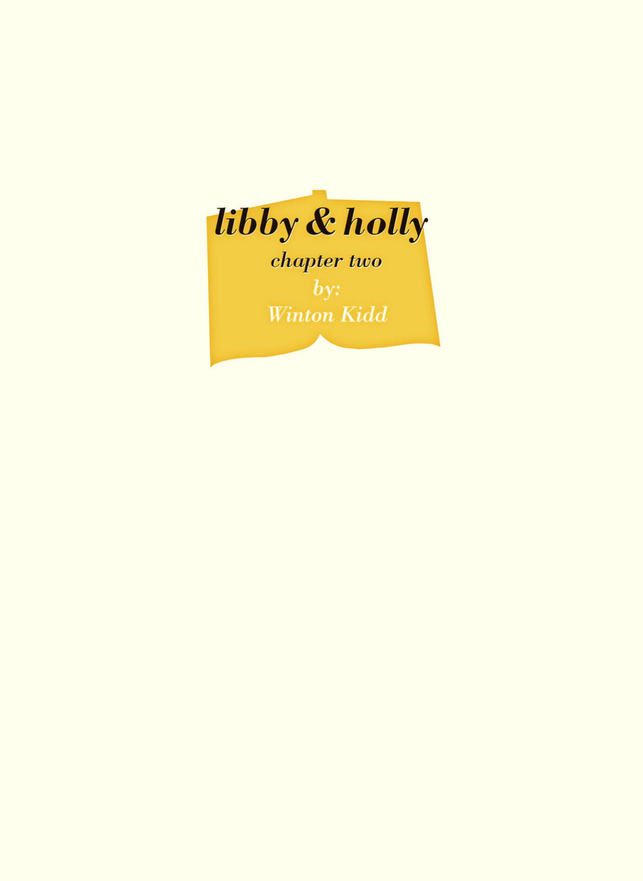 [Winton Kidd] Libby & Holly: Chapter 1-3 (+bonus arts)