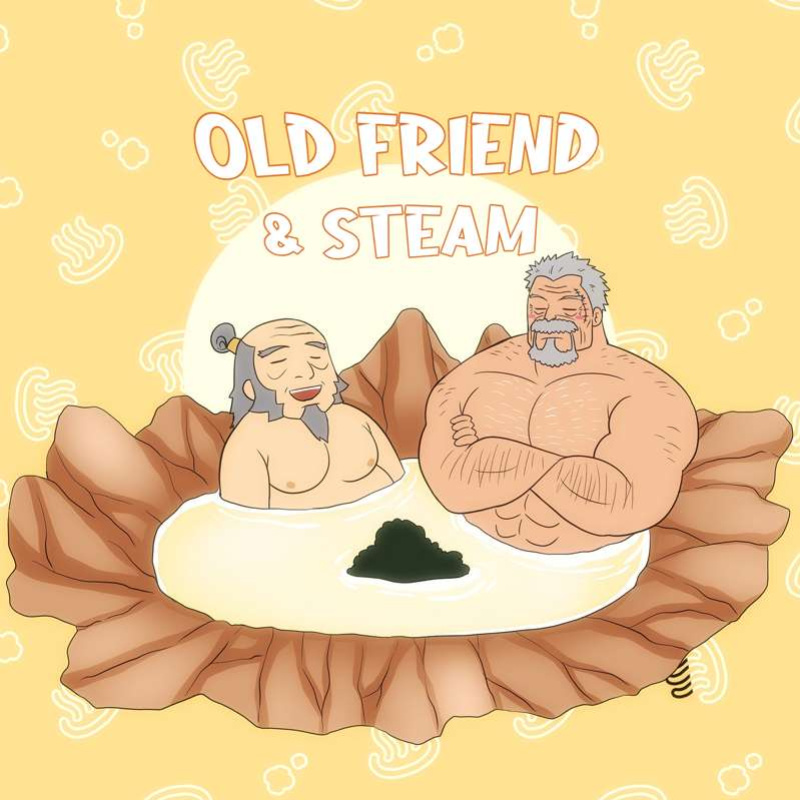 [Ducka] Old Friend & Steam ( Iroh X Garp )