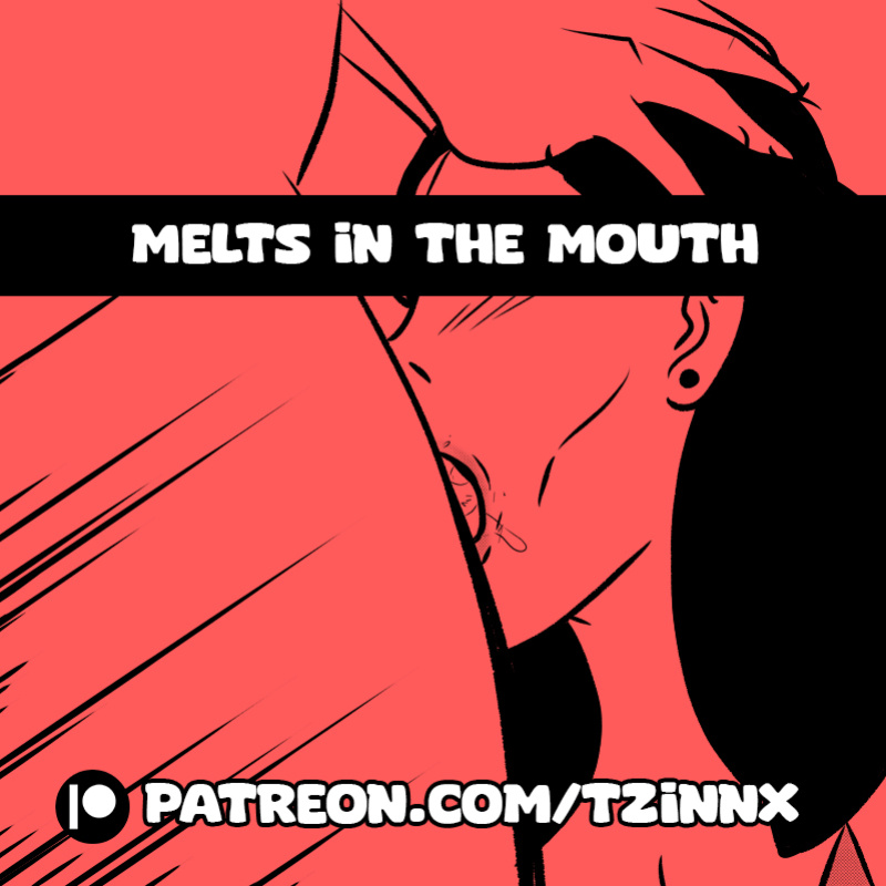 [Tzinnxt] Melts in the mouth