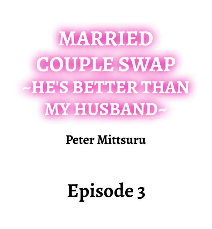 [Peter Mittsuru] Married Couple Swap: He’s Better Than My Husband (Ch.1-81)