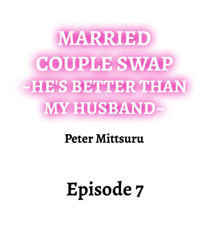 [Peter Mittsuru] Married Couple Swap: He’s Better Than My Husband (Ch.1-81)