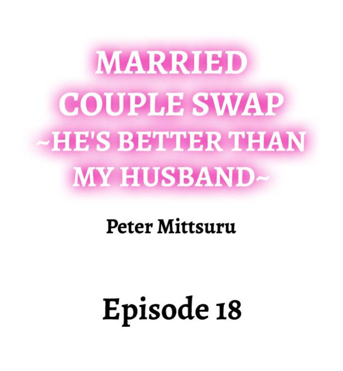 [Peter Mittsuru] Married Couple Swap: He’s Better Than My Husband (Ch.1-81)