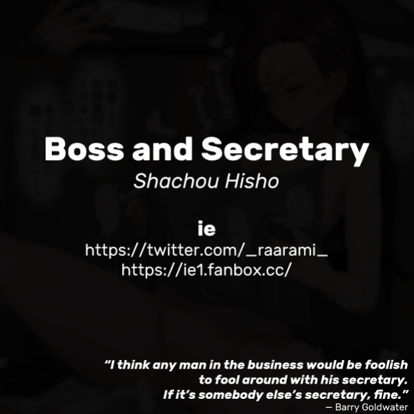 [ie] Shachou Hisho | Boss and Secretary