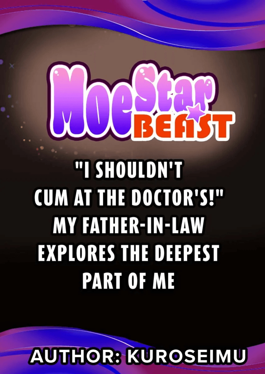 [Kuroseimu] "Shinsatsuchuu ni Iccha Dame...!" Gifu ni Oku made ne Ttori Mirarete 1 | I Shouldn't Cum At The Doctor's! My Father-In-Law Explores The Deepest Part Of Me 1
