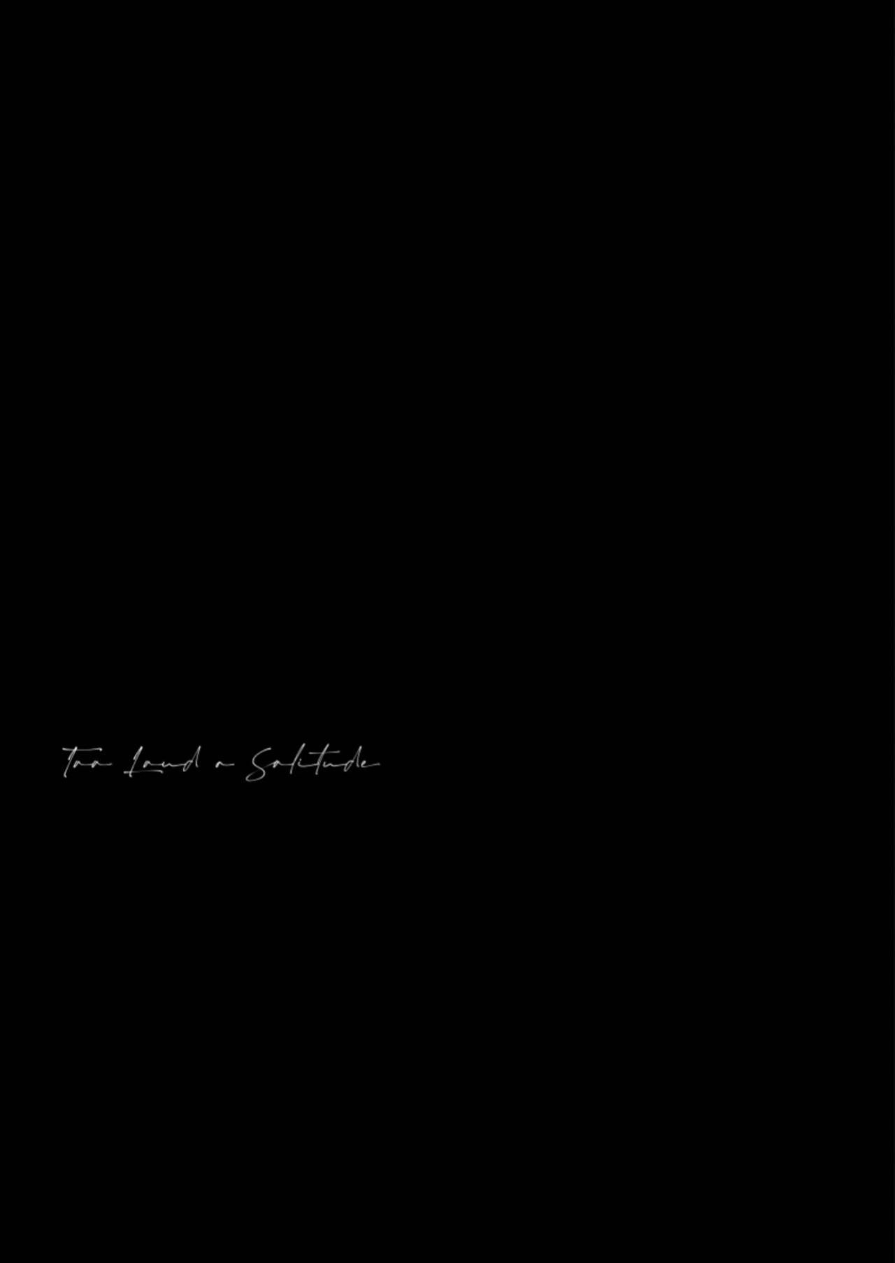 Too Loud a Solitude