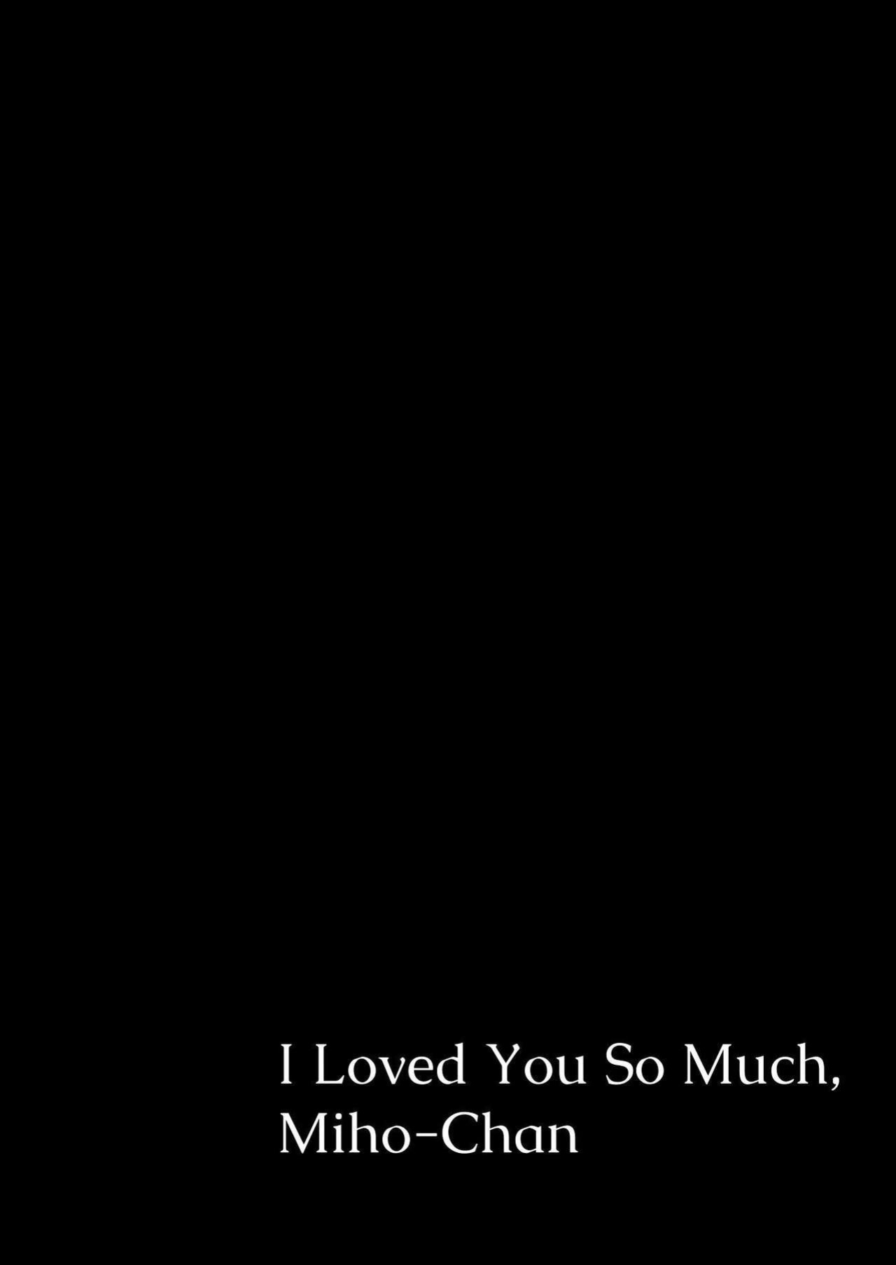 [Michinoku Mother (Mokichi)] Miho-chan, Kimi ga Suki datta. | Mihon-chan, I Loved You. [ADTL]