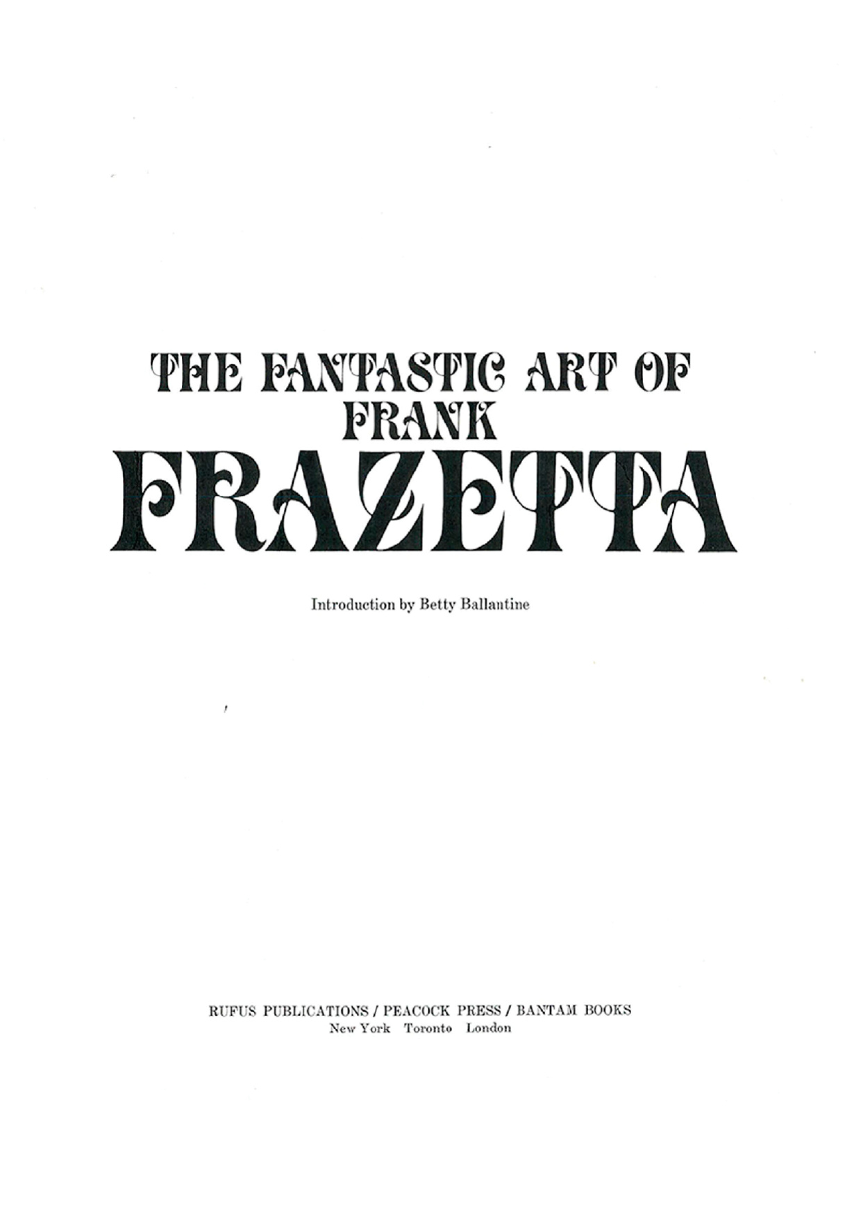 [Frank Frazetta] The Fantastic Art of Frank Frazetta - 1, 2 and 3 [Engish]