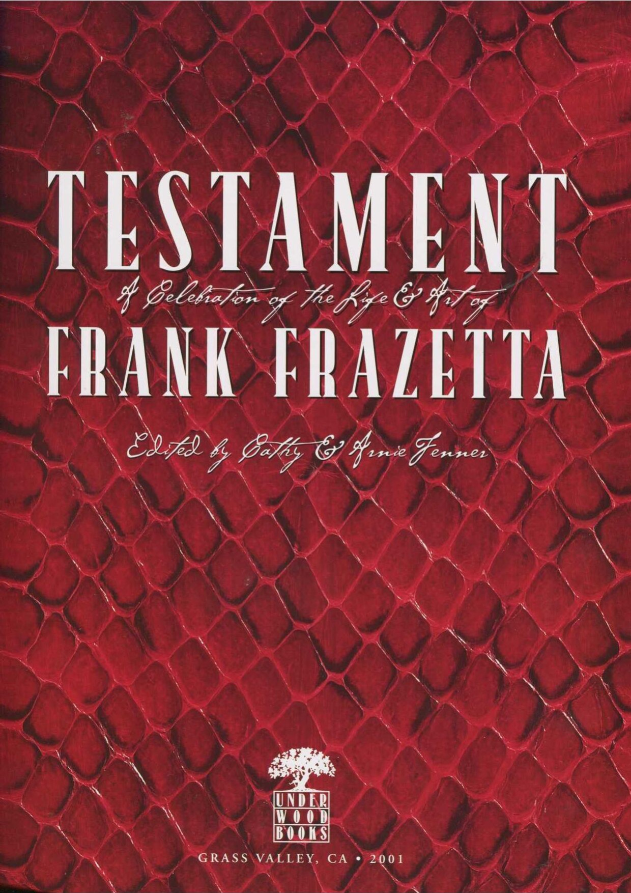 Testament: A Celebration of the Life and Art of Frank Frazetta