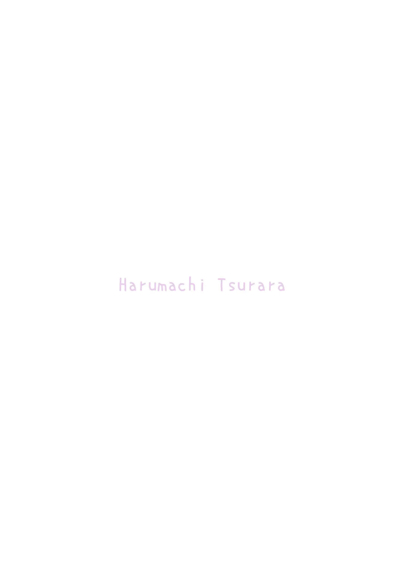 [Harumachi Tsurara (Nayoi)] Shiawase no Amayadori | A Shelter Of Happiness [Daichi Chantal]