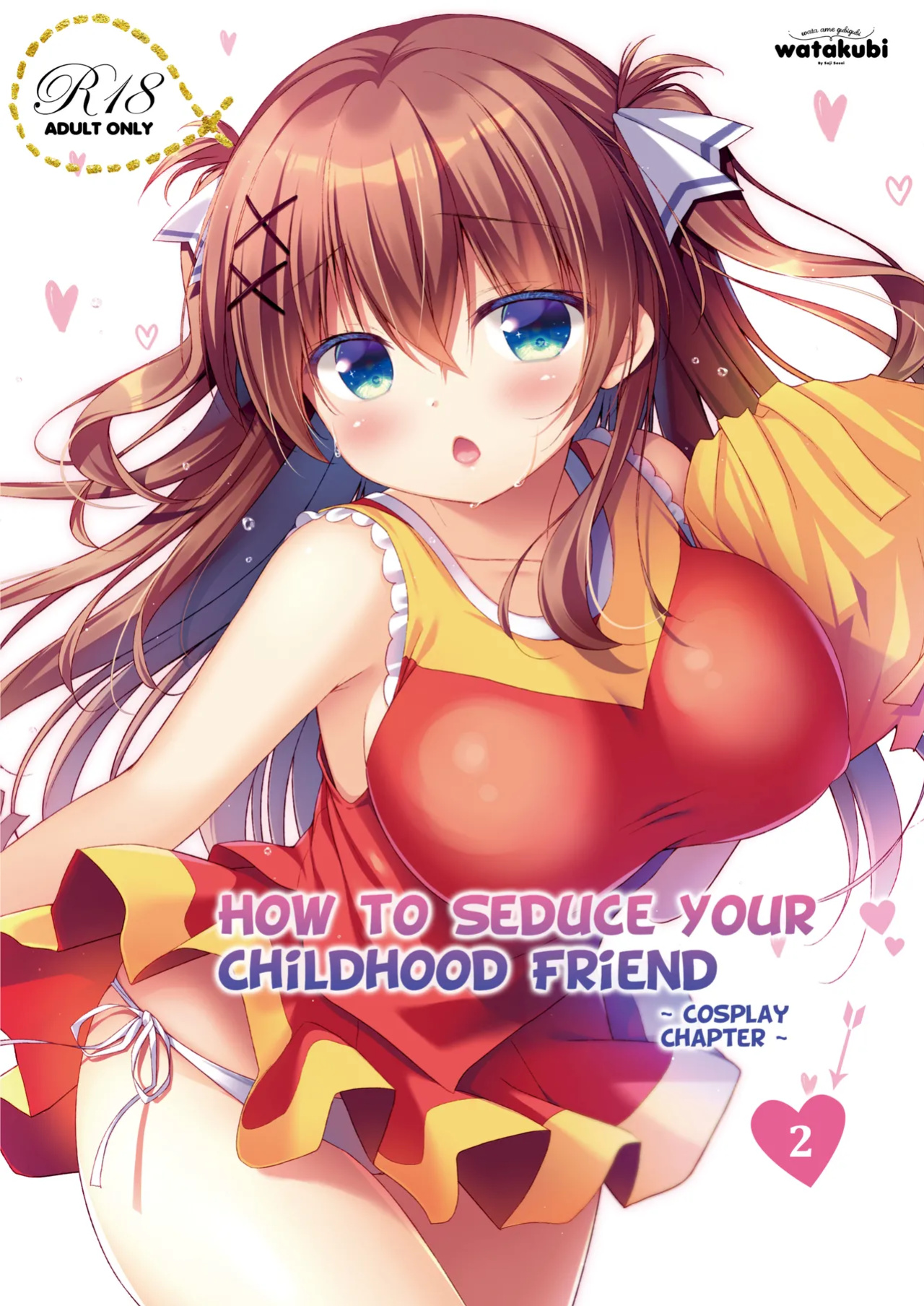 [watakubi (Sasai Saji)] How to Seduce Your Childhood Friend ~Cosplay Chapter~
