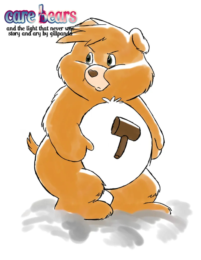 [Gillpanda] Care Bears and the Light That Never Was (Cancelled)
