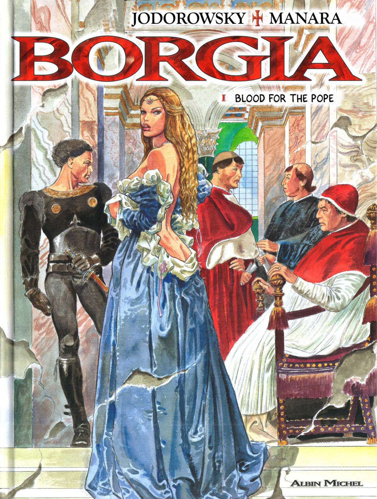 [Alejandro Jodorowsky & Milo Manara] Borgia - Blood for the Pope