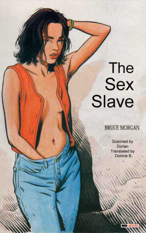 [Bruce Morgan] The Sex Slave {Donnie B.}