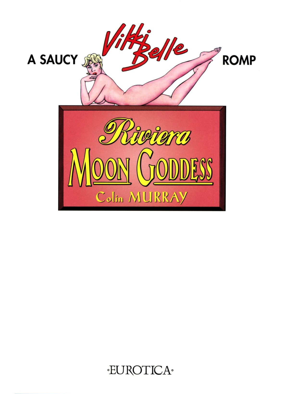 [Colin Murray] A Saucy Vikki Belle Romp 2: Riviera Moon Goddess