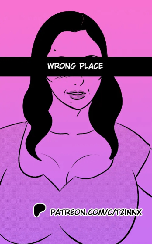 [Tzinnxt] Wrong Place