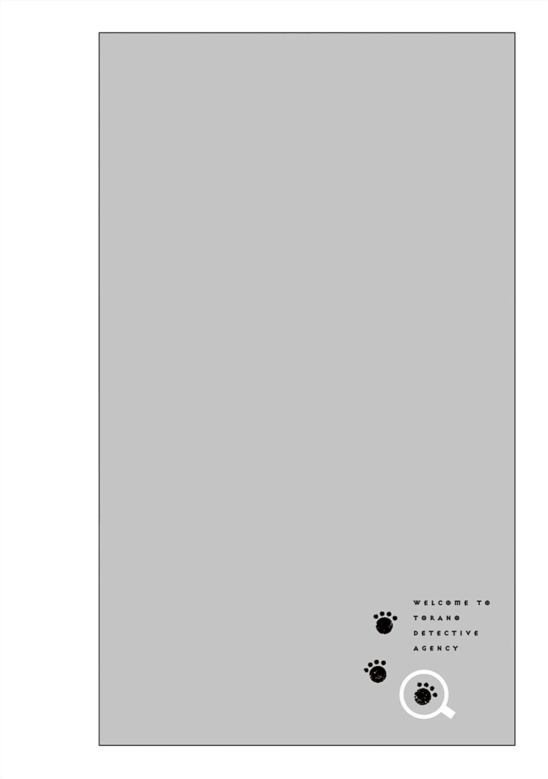 [KUROI Yodaka] Torano Tantei Jimusho e Youkoso | Welcome to the Torano Detective Agency Ch.1-10 [Copyright Infringement Scans]