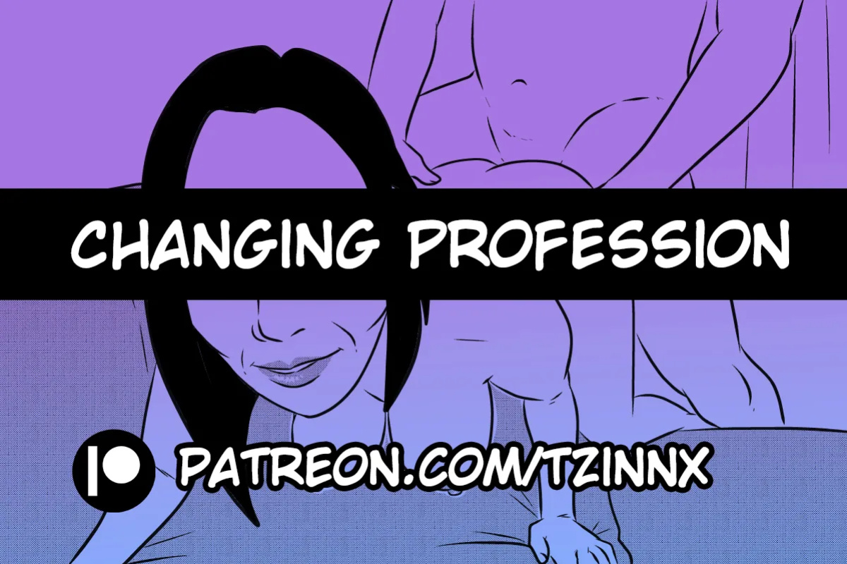 [Tzinnxt] Changing Profession