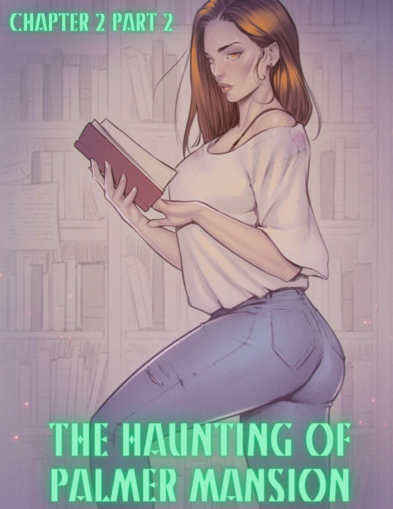 [TenderMinDD & RawlyRawls] The Haunting of Palmer Mansion Chapter 2
