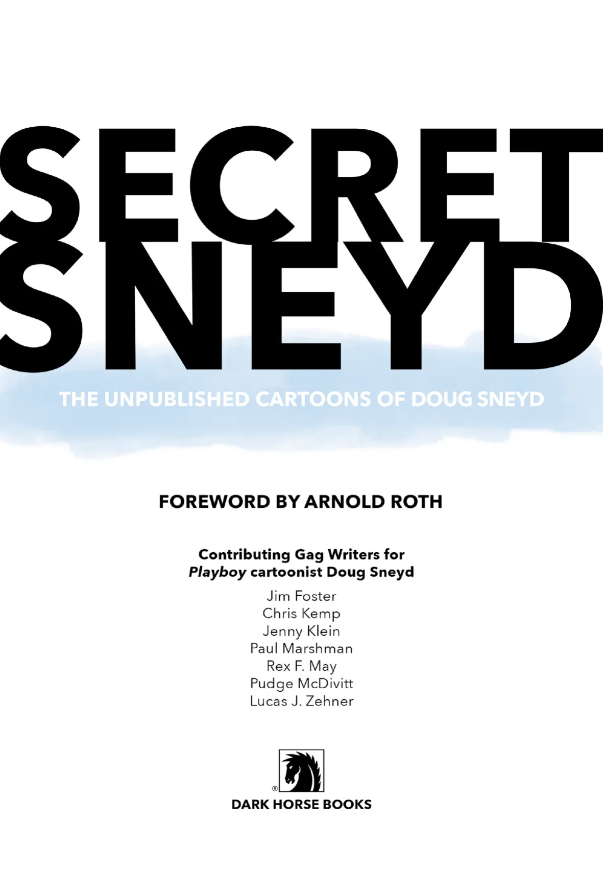 Secret Sneyd: The Unpublished Cartoons of Doug Sneyd