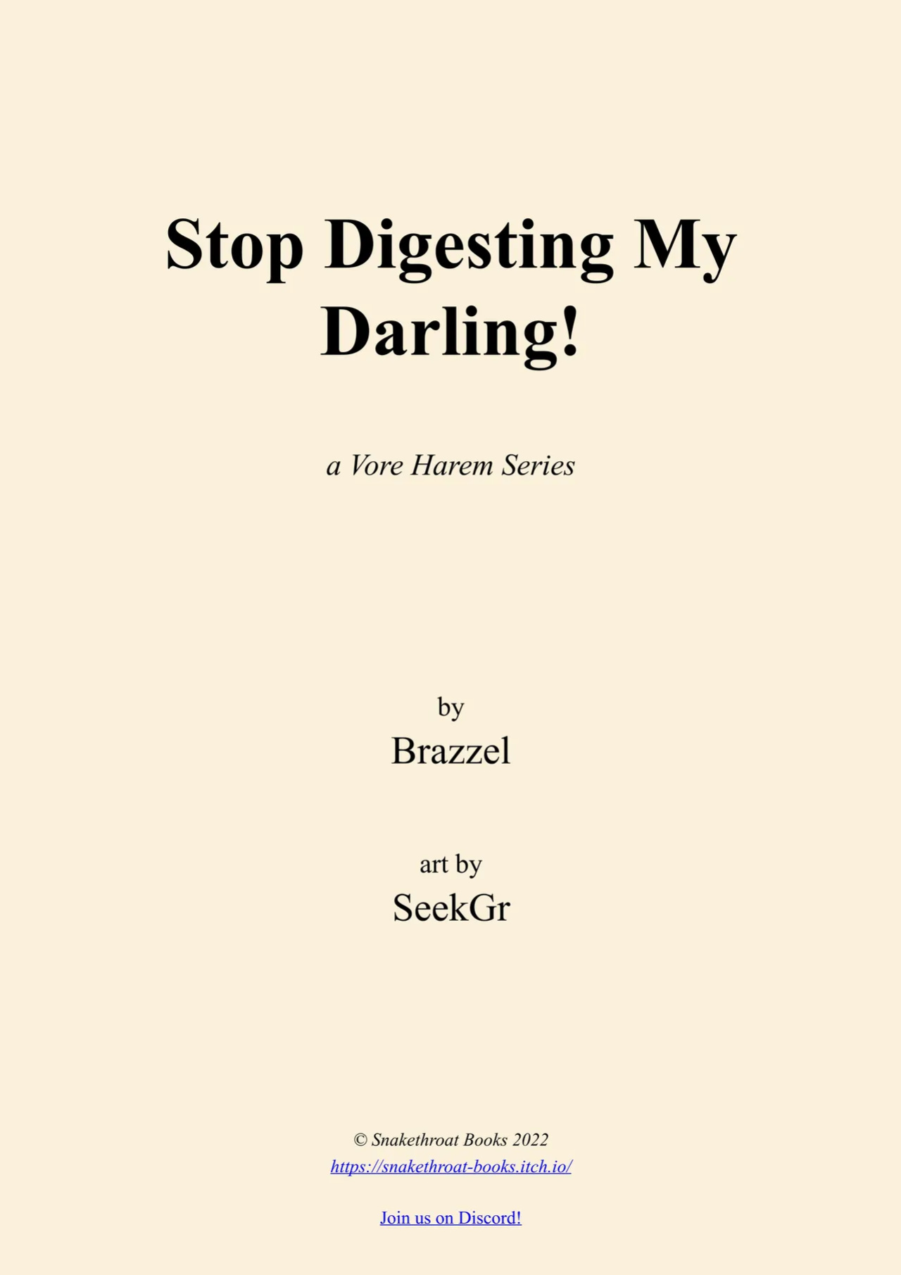 Stop Digesting my Darling