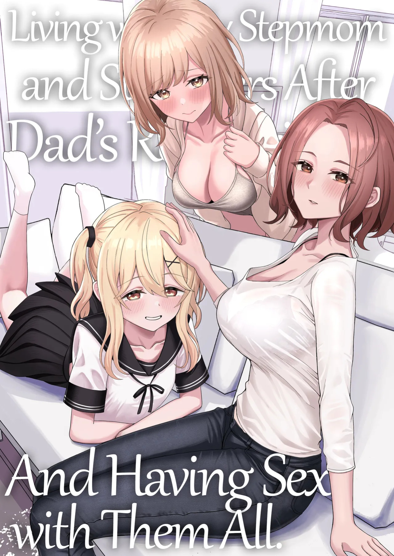 [Kamatsuka (Kamatsuka)] Chichi no Saikon de Doukyo suru Koto ni Natta Gibo no Gijou Shimai to Kawarugawaru Sex shite shimatta Hon | Living with My Stepmom and Stepsisters After Dad's Remarriage and Having Sex with Them All