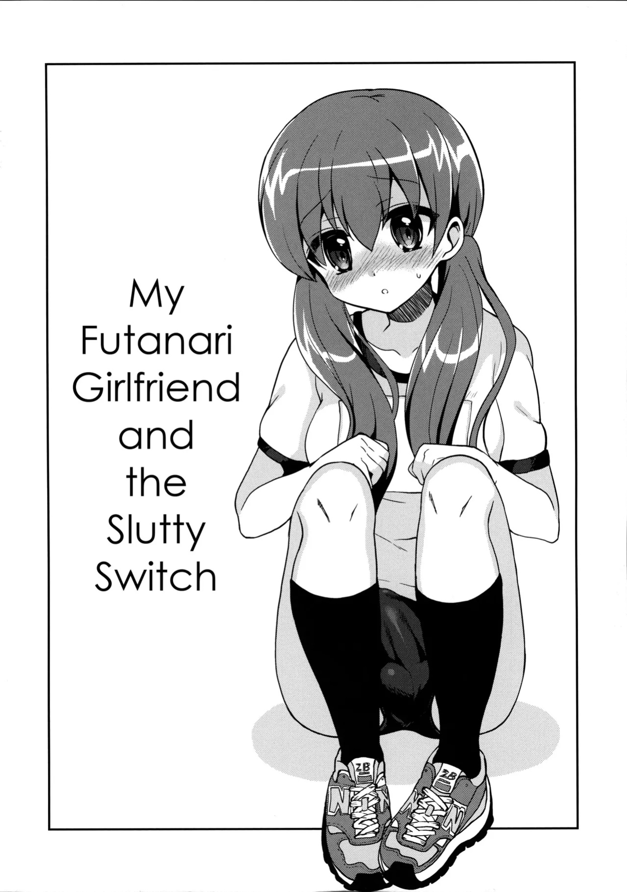 My Futanari Girlfriend And The Slutty Switch