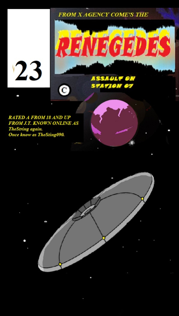 RENEGADES Assault on Station 07 Book Five.
